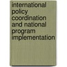 International Policy Coordination And National Program Implementation by Mactar Diagne