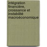 Intégration financière, Croissance et Instabilité macroéconomique by Ghazi Boulila