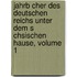 Jahrb Cher Des Deutschen Reichs Unter Dem S Chsischen Hause, Volume 1