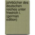 Jahrbücher Des Deutschen Reiches Unter Friedrich I. (German Edition)