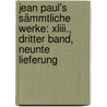 Jean Paul's Sämmtliche Werke: Xliii., Dritter Band, Neunte Lieferung door Jean Paul