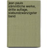 Jean Pauls Sämmtliche Werke, dritte Auflage, siebundzwanzigster Band by Jean Paul