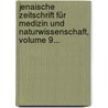 Jenaische Zeitschrift Für Medizin Und Naturwissenschaft, Volume 9... door Ernst Heinrich Philipp August Haeckel