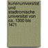 Kurienuniversitat Und Stadtromische Universitat Von Ca. 1300 Bis 1471