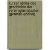 Kurzer Abriss Des Geschichte Der Vereinigten Staaten (German Edition) door Joseph Campbell Loomis