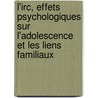 L'irc, Effets Psychologiques Sur L'adolescence Et Les Liens Familiaux door Rosana Alves Costa Garino