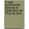 Le juge administratif béninois et l'édification de l'État de droit by Théodor Enone Eboh