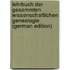 Lehrbuch Der Gesammten Wissenschaftlichen Genealogie (German Edition)