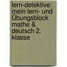 Lern-Detektive: Mein Lern- und Übungsblock Mathe & Deutsch 2. Klasse by Sieglinde Diem
