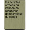 Les activités armées du Rwanda en Republique Démocratique du Congo door ZébédéE. Ruramira