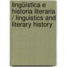 Lingüística e historia literaria / Linguistics and Literary History door Leo Spitzer
