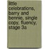 Little Celebrations, Barry and Bennie, Single Copy, Fluency, Stage 3a