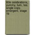 Little Celebrations, Yummy, Tum, Tee, Single Copy, Emergent, Stage 1b