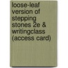 Loose-Leaf Version of Stepping Stones 2e & Writingclass (Access Card) door Chris Juzwiak