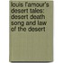 Louis L'Amour's Desert Tales: Desert Death Song And Law Of The Desert