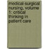 Medical-Surgical Nursing, Volume 1: Critical Thinking in Patient Care