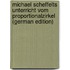 Michael Scheffelts Unterricht Vom Proportionalzirkel (German Edition)