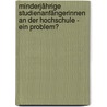 Minderjährige StudienanfängerInnen an der Hochschule - ein Problem? door Frank Schulz-Nieswandt