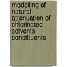 Modelling of Natural Attenuation of Chlorinated Solvents constituents door Vladimir Pinaev