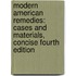 Modern American Remedies: Cases and Materials, Concise Fourth Edition