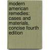 Modern American Remedies: Cases and Materials, Concise Fourth Edition door Douglas Laycock