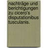 Nachträge und Berichtigungen zu Cicero's Disputationibus Tusculanis. door Reinhold Klotz