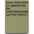 Neue Materialien Zur Geschichte Der Verländersynode (German Edition)