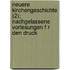 Neuere Kirchengeschichte (2); Nachgelassene Vorlesungen F R Den Druck