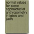 Normal Values for Some Cephalofacial Anthropometry in Igbos and Ijaws