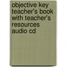 Objective Key Teacher's Book With Teacher's Resources Audio Cd door Wendy Sharp