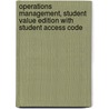 Operations Management, Student Value Edition with Student Access Code by Jay Heizer