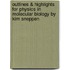 Outlines & Highlights for Physics in Molecular Biology by Kim Sneppen
