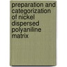 Preparation And Categorization Of Nickel Dispersed Polyaniline Matrix door Md. Saiful Islam
