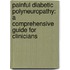 Painful Diabetic Polyneuropathy: A Comprehensive Guide for Clinicians