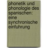 Phonetik Und Phonologie Des Spanischen: Eine Synchronische Einfuhrung by Jutta Blaser