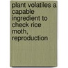 Plant Volatiles a Capable Ingredient to Check Rice Moth, Reproduction door Sangita Pandey