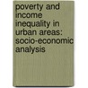 Poverty and Income Inequality in Urban Areas: Socio-Economic Analysis door Araya Teka