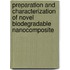 Preparation and Characterization of Novel Biodegradable Nanocomposite