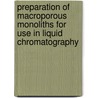 Preparation of Macroporous Monoliths for Use in Liquid Chromatography by Anh Mai Nguyen