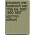 Preussen Und Frankreich Von 1795 Bis 1807: 1800-1807 (German Edition)