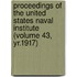 Proceedings of the United States Naval Institute (Volume 43, Yr.1917)