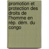 Promotion et protection des droits de l'homme en Rép. Dém. du Congo door Pierre Félix Kandolo On'Ufuku Wa Kandolo