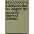 Psychologische Schulversuche Mit Angabe Der Apparate (German Edition)