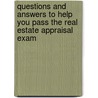 Questions And Answers To Help You Pass The Real Estate Appraisal Exam door Jeffrey D. Fisher
