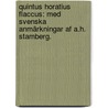 Quintus Horatius Flaccus: Med svenska anmärkningar af A.H. Stamberg. door Quintus Horatius Flaccus