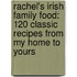 Rachel's Irish Family Food: 120 Classic Recipes from My Home to Yours