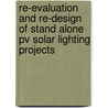 Re-evaluation And Re-design Of Stand Alone Pv Solar Lighting Projects door Shadi Nabil Albarqouni