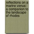 Reflections On A Marine Venus: A Companion To The Landscape Of Rhodes