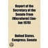 Report of the Secretary of the Senate from (Microform] (Jan-Jun 1970)