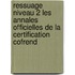 Ressuage Niveau 2 Les Annales Officielles De La Certification Cofrend